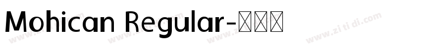 Mohican Regular字体转换